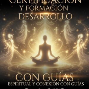 Certificación y Formación en Desarrollo espiritual y conexión con guías