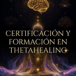 Certificación y formación en Thetahealing