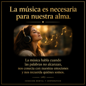La música es necesaria para nuestra alma